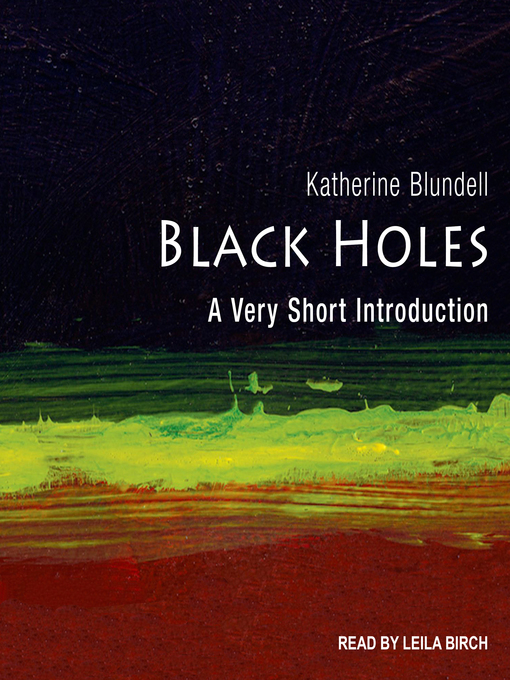 Title details for Black Holes by Katherine Blundell - Available